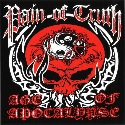 Pain Of Truth : Pain of Truth - Age of Apocalypse